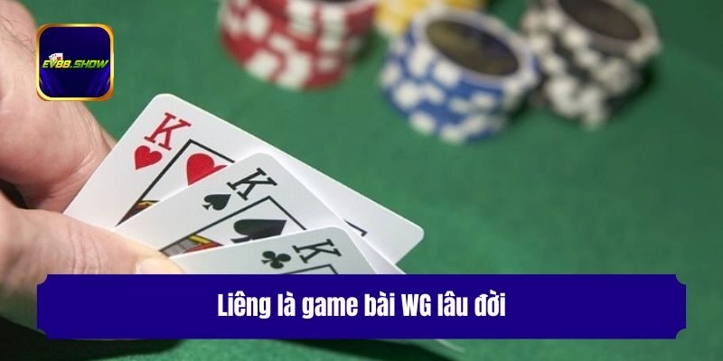 Liêng là game bài WG lâu đời